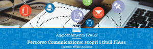 Aggiornamento-IVASS-Percorso-Comunicazione-scopri-i-titoli-FIAss_
