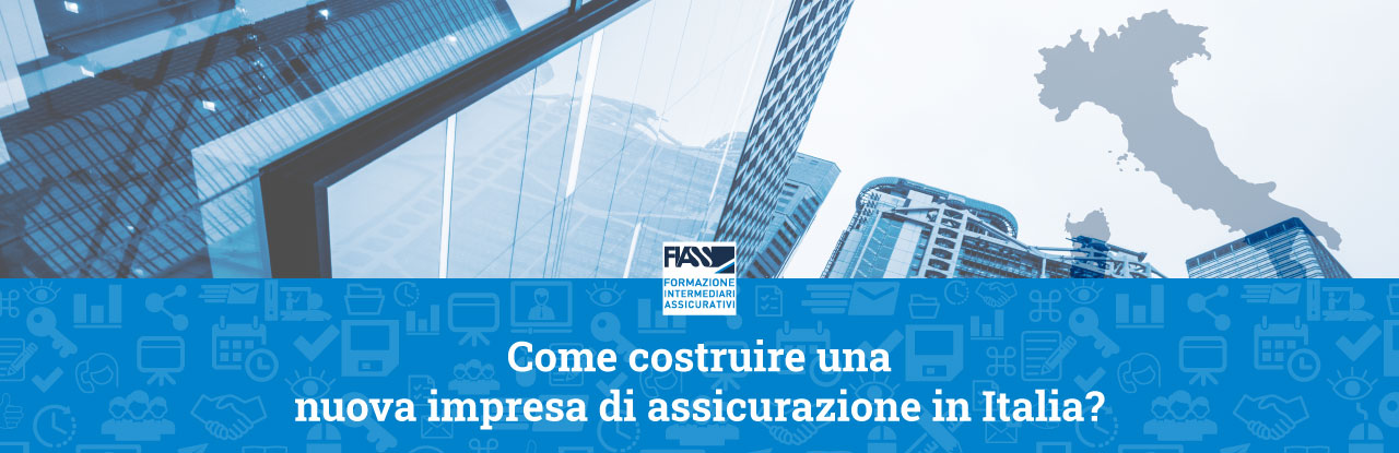 Come-costruire-una-nuova-impresa-di-assicurazione-in-Italia_ARTICOLO