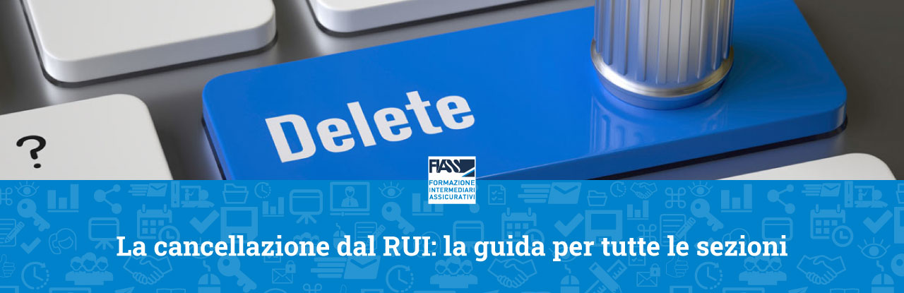 La-cancellazione-dal-RUI-la-guida-per-tutte-le-sezioni_ARTICOLO