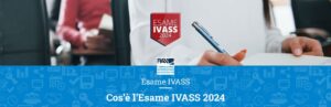 esame-ivass-2024-cose