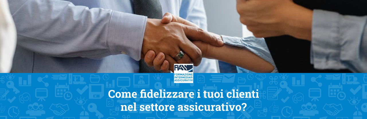 fidelizzare_clienti_settore_assicurativo