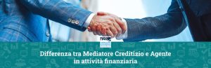 differenza-mediatore-agente-attivita-finanziaria